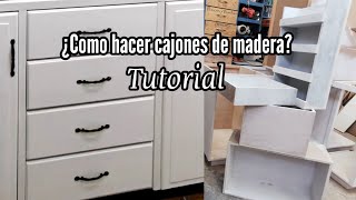 ¿Como hacer cajones de madera SUPER TUTORIAL [upl. by Tennaj]