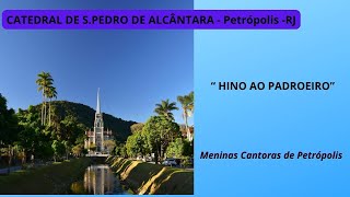 quot HINO A SPEDRO DE ALCÂNTARAquot  Meninas Cantoras de Petrópolis [upl. by Etac]