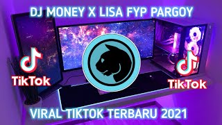 DJ MONEY LISA FYP TIKTOK  PARGOY REBORN WOLFGANG  VIRAL TIKTOK TERBARU 2021🎶🎧👍 [upl. by Orimar]