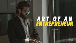 Art of Entrepreneurship  Motivational Video [upl. by Turnbull805]