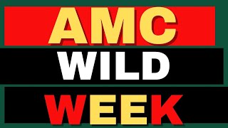 Get Ready for a Wild Week Ahead  AMC Stock Short Squeeze update [upl. by Nahsed]