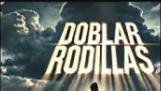 ¡DOBLA RODILLAS [upl. by Sternlight784]