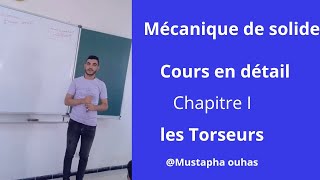 Mécanique du solide Smp s3 Sma S3 MIP s3  cours  chapitre I les Torseurs [upl. by Arrec]