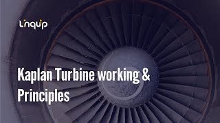 Kaplan Turbine working amp Principles [upl. by Cheung]