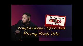 Lyrics Zong Pha Xiong  Yog Los Mas remix  arrangement [upl. by Channing63]