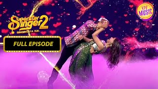 देखिए Arunita और Pawandeep का एक Romantic Performance  Superstar Singer  Full Episode  Season 2 [upl. by Cathie]