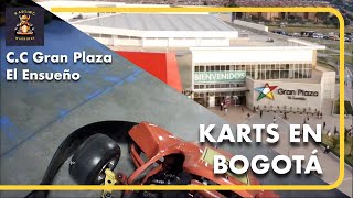 CC Gran Plaza Ensueño  Karts en Bogotá [upl. by Mcclelland947]