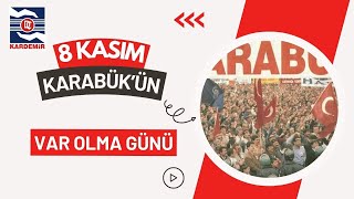 Bugün Karabükün Var Olma Gününün Yıldönümü [upl. by Jarv]