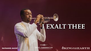 I EXALT THEE  Nathaniel Bassey at the Feast of Tabernacles 2023 [upl. by Ajet]