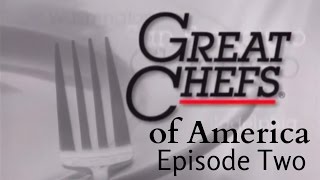 Great Chefs of America Episode 2  Guenter Seeger Paul Bartolotta and Gerard Partoens [upl. by Held]