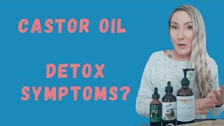 Experiencing Castor Oil Flulike or Detox Symptoms [upl. by Haleak]