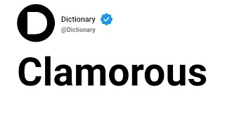 Clamorous Meaning In English [upl. by Qulllon]