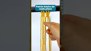 Tutorial principiantes macramé  Patrón nudo plano 🪢 paso a paso macramé [upl. by Rdnaskela]