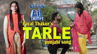 Sa Rr Ga Ma Pa Lils Champ Fame  Payal Thakur  Official Video  Tarle  Dr Gaurav  iSur Studios [upl. by Podvin]