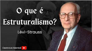 O que é Estruturalismo LéviStrauss Barthes e Lacan [upl. by Krenn]