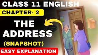 The Address Class 11  Summary हिंदी में Snapshot chapter2 The Address  class 11 Eng Chapter2 [upl. by Nierman]