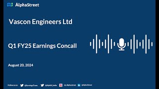 Vascon Engineers Ltd Q1 FY202425 Earnings Conference Call [upl. by Seuqramed]