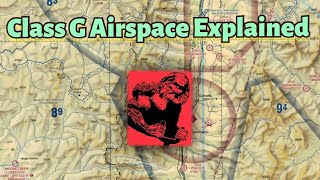 Class G Airspace Explained Private Pilot Ground Lesson 20 [upl. by Kessler]