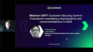 WEBINAR SWIFT Customer Security Control Framework [upl. by Tteraj]