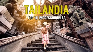 TAILANDIA Y LOS 10 LUGARES QUE NO DEBES PERDERTE 🇹🇭 TOP 10 IMPRESCINDIBLES QUE VER EN TAILANDIA [upl. by Esadnac]