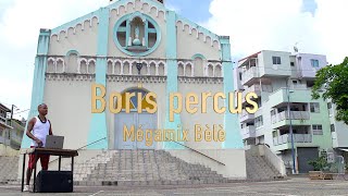 Mégamix Bèlè borispercus Boris REINEADÉLAÏDE [upl. by Dolan]