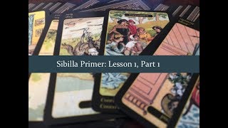 Sibilla Primer Lesson 1 Part 1 Card Meanings Feelings Events States of Being [upl. by Halla]