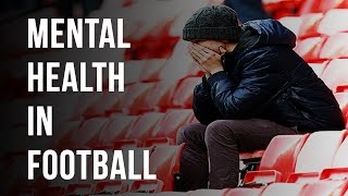 Mental Health in Football  The Unseen Battle Documentary [upl. by Farrel]