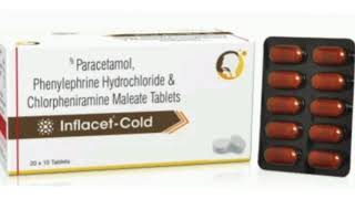 Inflacet Cold Tablets Paracetamol Phenylephrine Hydrochloride amp Chlorpheniramine Maleate Tablets [upl. by Muryh]