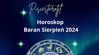 Horoskop Baran Sierpień 2024 [upl. by Egag955]