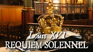 Messe solennelle de Requiem pour Louis XVI  REQUIEM ÆTERNAM [upl. by Ahsienroc]