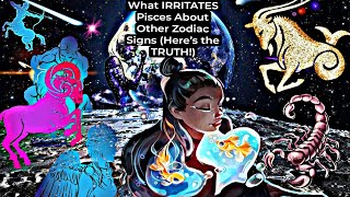 Pisces The Zodiacs Most Irritated Sign [upl. by Rosenblum47]