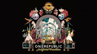 OneRepublic  Artificial Paradise Official Audio [upl. by Dalton]