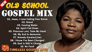 Best Gospel Mix 2024  Most Powerful Gospel Songs of All Time  Top Black Gospel Songs [upl. by Oriana]