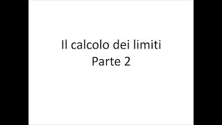 Analisi  Limiti  12  Il calcolo dei limiti  Parte 2 [upl. by Herbert]