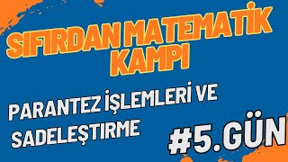 Parantez İşlemleri ve Sadeleştirme  Sıfırdan Matematik Kampı  5Gün sıfırdanmatematik [upl. by Anelat]