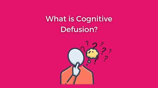 WHAT IS COGNITIVE DEFUSION [upl. by Sadiras]