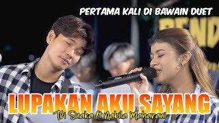 Lupakan Aku Sayang Live Tri Suaka Ft Nabila Maharani [upl. by Lanny]