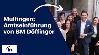 Amtseinführung von Bürgermeister Sören Döffinger in Mulfingen  by Fränkische Nachrichten [upl. by Athalla524]