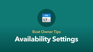 Boat Owner Tips Advanced Availability Settings [upl. by Philemon]