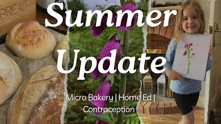 SUMMER UPDATE  Micro bakery  Home Ed  Why I stopped Mirena Coil [upl. by Jacinda]