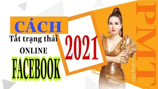 Cách tắt trạng thái Online trên Facebook  Tắt trạng thái Online trên Facebook Lại Hồng Gấm [upl. by Augusta]