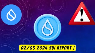 Q2Q3 2024 sui report تقرير عملة سوي [upl. by Albric]