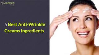 6 Best AntiWrinkle Creams Ingredients [upl. by Cartie987]