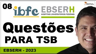 RESOLUÃ‡ÃƒO DE QUESTÃ•ES PARA TÃ‰CNICO EM SAÃšDE BUCAL TSB CONCURSO EBSERH 2023 BANCA IBFC  08 [upl. by Tingley]