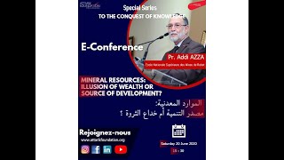 E Conference Pr Azza MINERAL RESOURCES ILLUSION OF WEALTH OR SOURCE OF DEVELOPMENT ATTARIK 200620 [upl. by Steep]