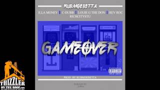 RubMoeBetta ft Illa Money CDubb Louie G The Don Rev Roc Rich City Stu  GameOver Thizzlercom [upl. by Susie]