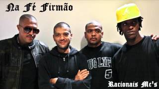 Racionais Mcs  Na Fé Firmão [upl. by Nnaer480]