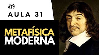 Metafísica Moderna  Introdução Geral à Filosofia  Prof Vitor Lima  Aula 31 [upl. by Nirahs675]