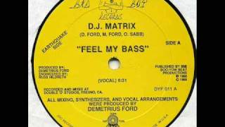 DJ Matrix  Feel My Bass 1988 [upl. by Montgomery]