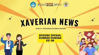 XAVERIAN NEWS 2  EPISODE SPESIAL PERAYAAN HARI SUMPAH PEMUDA KE96 [upl. by Airbma678]